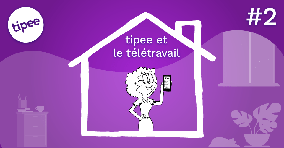 tipee et le télétravail – #2 – timbrage sur smartphone et soldes en temps réel