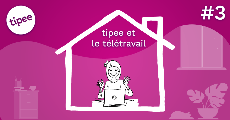 tipee et le télétravail – #3 – les journées fragmentées (ou la fin du 8h-midi-13h-17h)