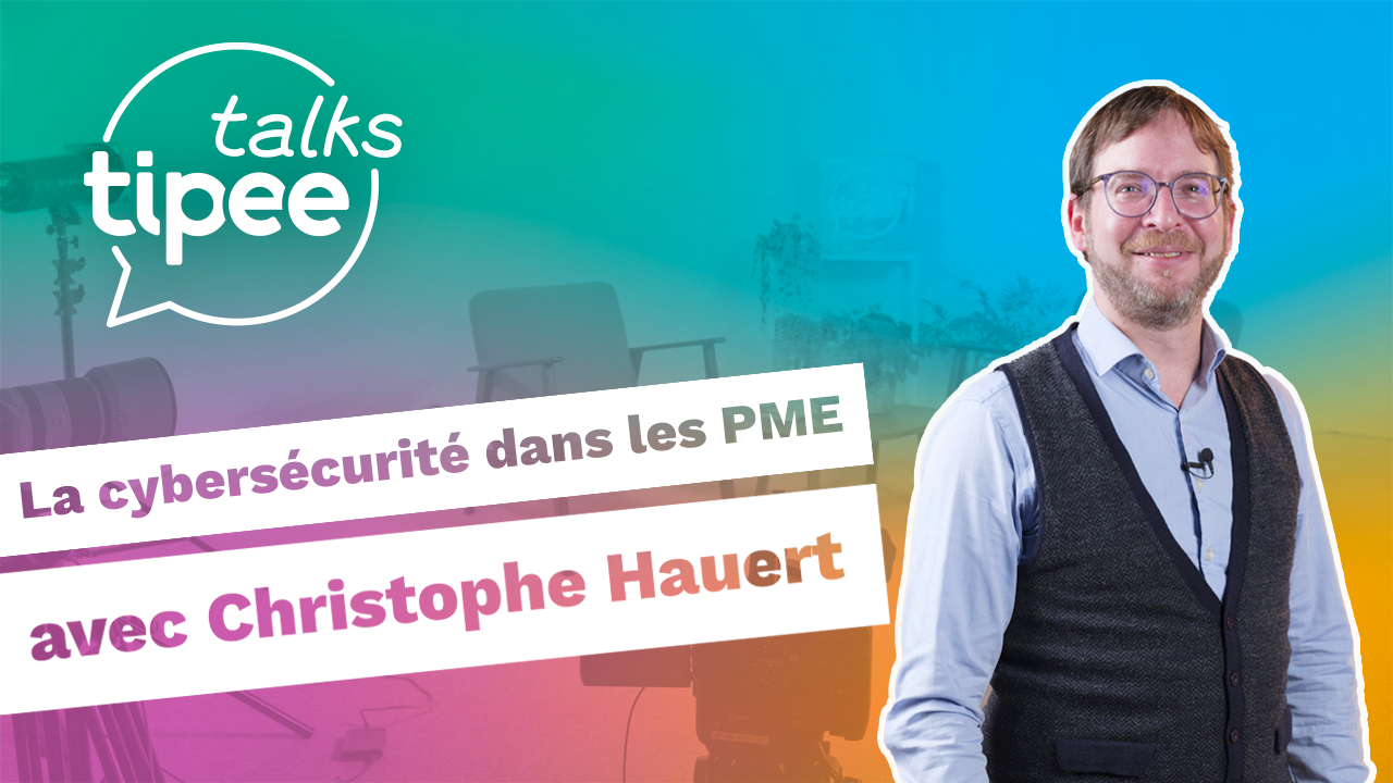La cybersécurité dans les PME avec Christophe Hauert