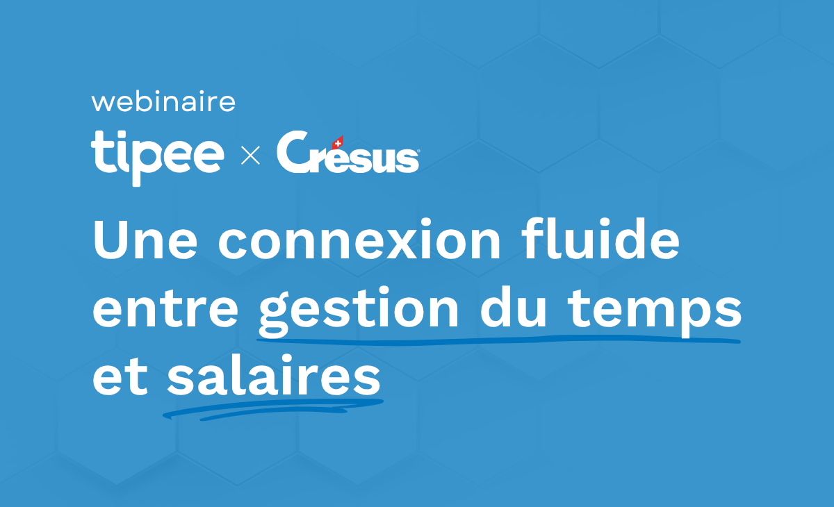 Gestion du temps et des salaires: tipee et Crésus présentent leur intégration